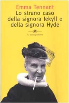 strano caso della signora jekyll e della signora hyde