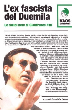 ex fascista del duemila le radici nere di gianfranco fini