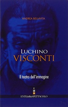 luchino visconti il teatro dell immagine