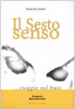 sesto senso viaggio nel buio