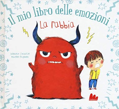 rabbia il mio libro delle emozioni ediz a colori