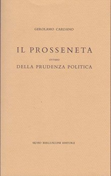 prosseneta ovvero della prudenza politica