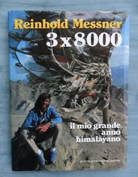 3 x 8000 il mio grande anno himalayano