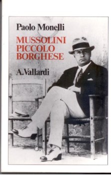 mussolini piccolo borghese