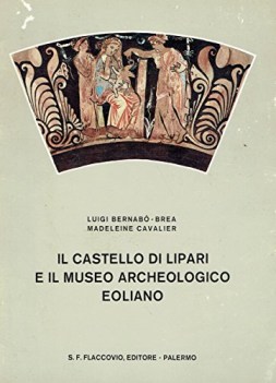 castello di lipari e il museo archeologico eoliano