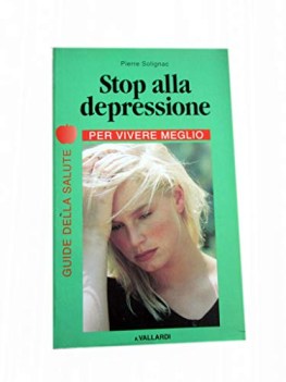 stop alla depressione per vivere meglio guida della salute  di pierre