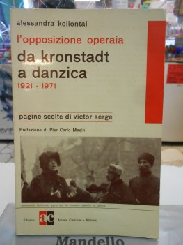 opposizione operaia da kronstadt a danzica 1921-1971