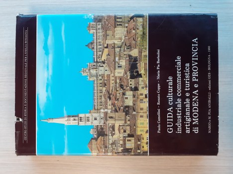 guida culturale industriale commerciale artigianale turistica di modena e prov.