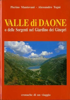 valle di daone o delle sorgenti nel giardino dei ginepri cronache di u