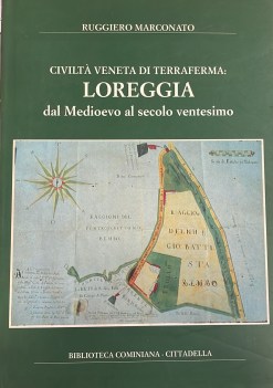 loreggia dal medioevo al secolo ventesimo