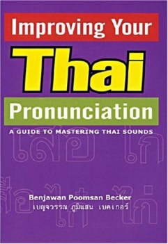 improving your thai pronunciation a guide to mastering thai sounds