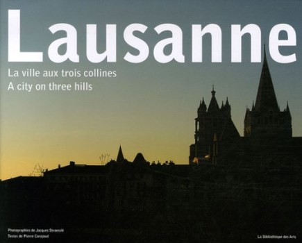 lausanne la ville aux trois collines edition bilingue franc-engl