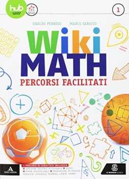 wiki math 1 percorsi facilitati per la scuola media