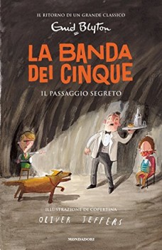 passaggio segreto la banda dei cinque