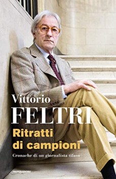 ritratti di campioni cronache di un giornalista tifoso