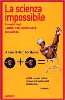 scienza impossibile il meglio degli annals of improbable researc