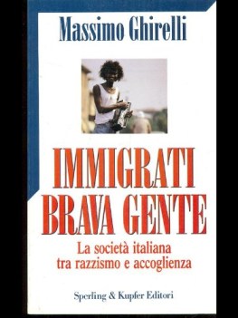 immigrati brava gente