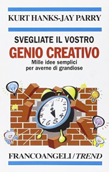 svegliate il vostro genio creativo mille idee semplici per averne di