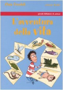 lavventura della vita ediz illustrata