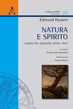 Natura e spirito lezioni del semestre estivo 1927