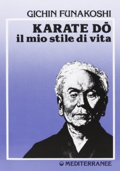 karate do il mio stile di vita