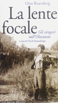 lente focale gli zingari e l olocausto