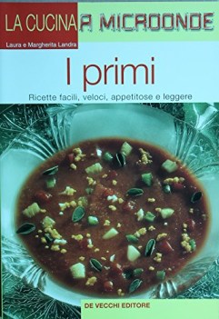 primi ricette facili veloci appetitose e leggere