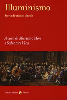 illuminismo storia di un\'idea plurale