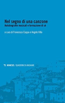 nel segno di una canzone autobiografie musicali e formazione di s