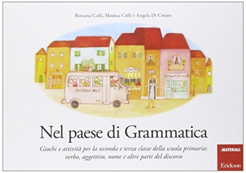 nel paese di grammatica giochi e attivita per la seconda e terza classe