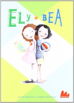 ely + bea ediz illustrata vol 1