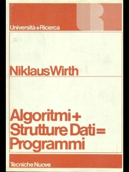 Algoritmi + strutture dati = programmi