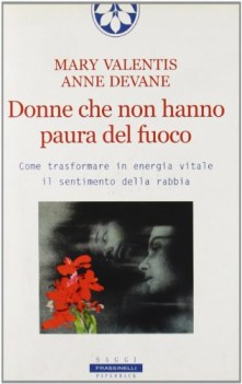 donne che non hanno paura del fuoco