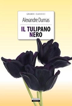 tulipano nero ediz. integrale con segnalibro