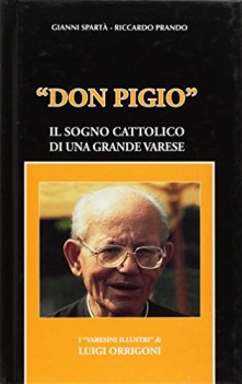 don pigio il sogno cattolico di una grande varese