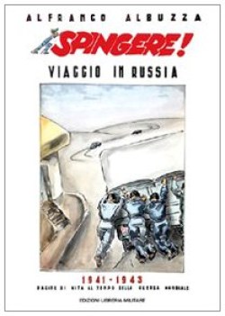 spingere viaggio in russia 1941 1943