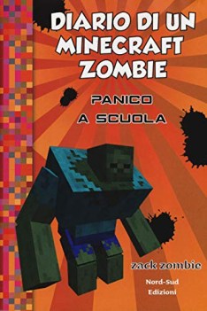 diario di un minecraft zombie panico a scuola vol 5