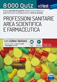 8000 quiz professioni sanitarie area scientifica e farmaceutica per la