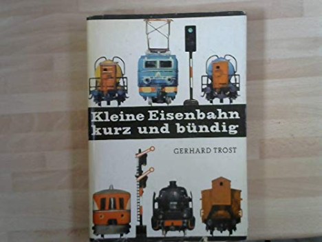 kleine eisenbahn kurz und bundig