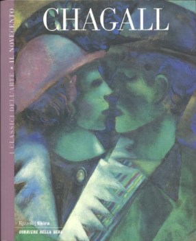 Chagall  classici dell\'arte Il Novecento Vol. 5