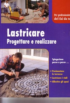 lastricare progettare e realizzare per professionisti del fai da te