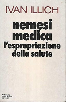 nemesi medica lespropriazione sulla salute