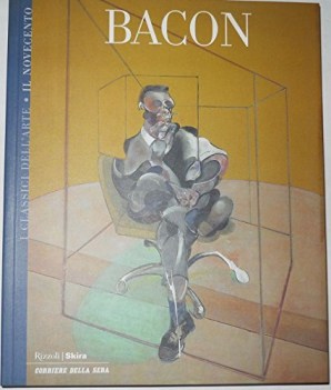 Bacon classici dell\'arte Il Novecento Vol. 19