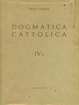 Dogmatica cattolica IV/2