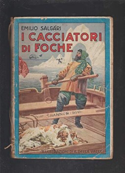 cacciatori di foche a bordo dell italia una