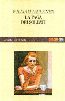 paga dei soldati faulkner garzanti 1986