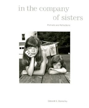 in the company of sisters portraits and reflections