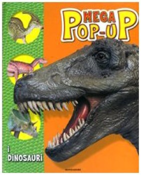 dinosauri mega popup ediz illustrata