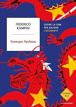 fermare pechino capire la cina per salvare \'occidente