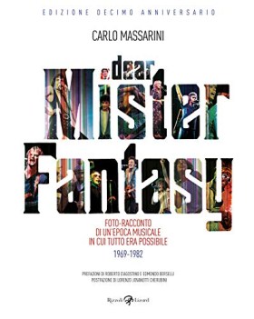 dear mister fantasy fotoracconto di un\'epoca musicale